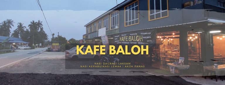 #MenarikDiPetaling – Kafe Baloh